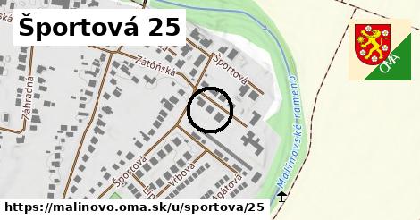 Športová 25, Malinovo