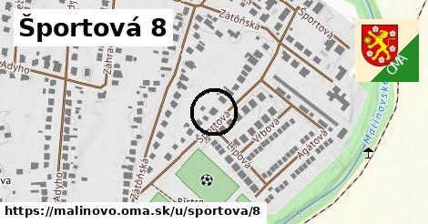 Športová 8, Malinovo