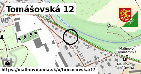 Tomášovská 12, Malinovo