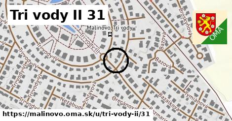 Tri vody II 31, Malinovo
