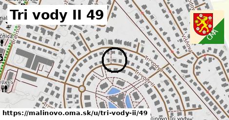 Tri vody II 49, Malinovo