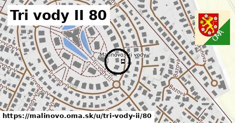 Tri vody II 80, Malinovo