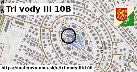 Tri vody III 10B, Malinovo