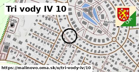 Tri vody IV 10, Malinovo