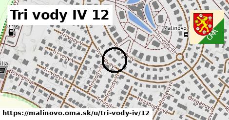 Tri vody IV 12, Malinovo