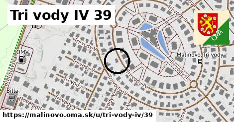 Tri vody IV 39, Malinovo