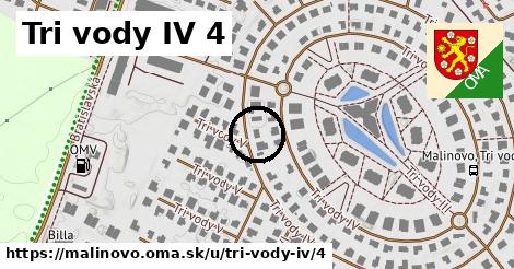 Tri vody IV 4, Malinovo