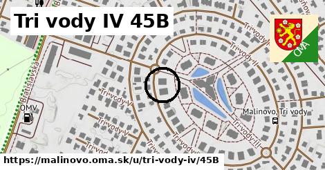 Tri vody IV 45B, Malinovo