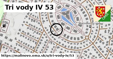 Tri vody IV 53, Malinovo