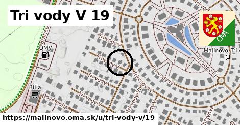 Tri vody V 19, Malinovo