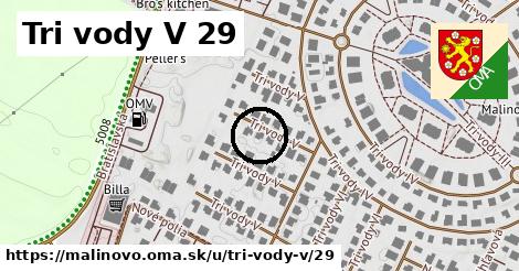 Tri vody V 29, Malinovo