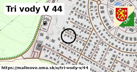 Tri vody V 44, Malinovo