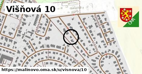 Višňová 10, Malinovo