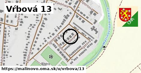 Vŕbová 13, Malinovo