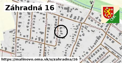 Záhradná 16, Malinovo