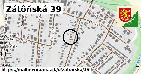 Zátôňská 39, Malinovo