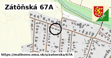 Zátôňská 67A, Malinovo