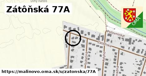 Zátôňská 77A, Malinovo