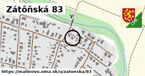 Zátôňská 83, Malinovo