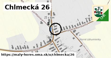 Chlmecká 26, Malý Horeš