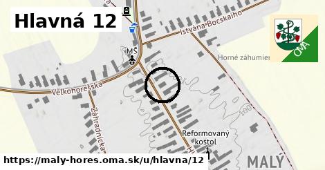 Hlavná 12, Malý Horeš