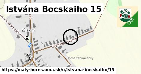 Istvána Bocskaiho 15, Malý Horeš