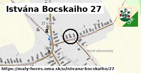 Istvána Bocskaiho 27, Malý Horeš