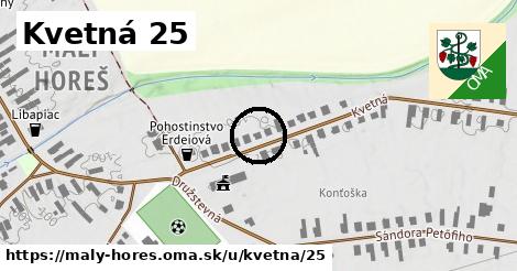 Kvetná 25, Malý Horeš