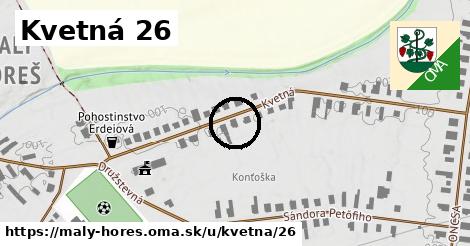 Kvetná 26, Malý Horeš