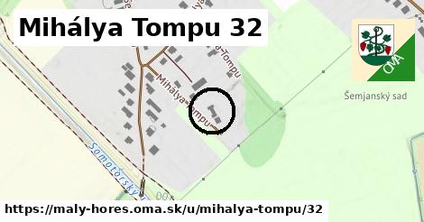 Mihálya Tompu 32, Malý Horeš