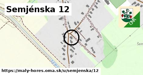 Semjénska 12, Malý Horeš