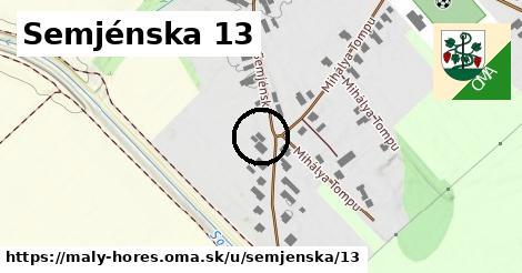 Semjénska 13, Malý Horeš