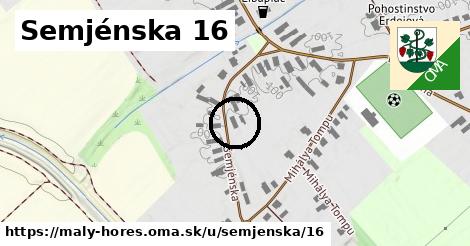 Semjénska 16, Malý Horeš