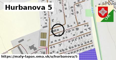 Hurbanova 5, Malý Lapáš