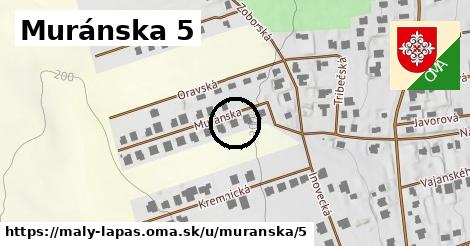 Muránska 5, Malý Lapáš