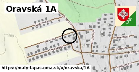 Oravská 1A, Malý Lapáš