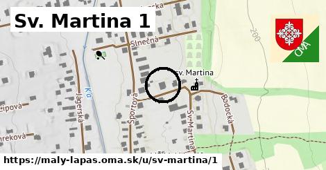 Sv. Martina 1, Malý Lapáš