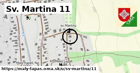 Sv. Martina 11, Malý Lapáš