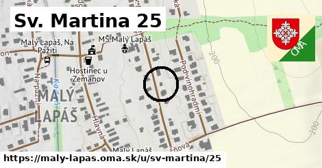 Sv. Martina 25, Malý Lapáš