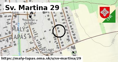 Sv. Martina 29, Malý Lapáš