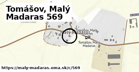 Tomášov, Malý Madaras <span class="supisne">569</span>