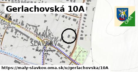 Gerlachovská 10A, Malý Slavkov