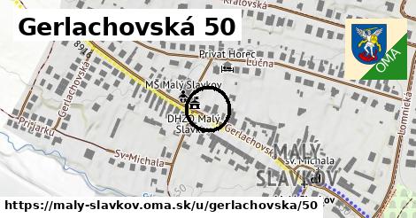 Gerlachovská 50, Malý Slavkov