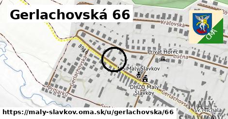 Gerlachovská 66, Malý Slavkov