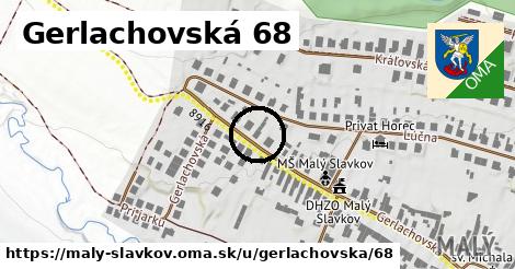 Gerlachovská 68, Malý Slavkov