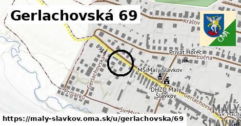 Gerlachovská 69, Malý Slavkov