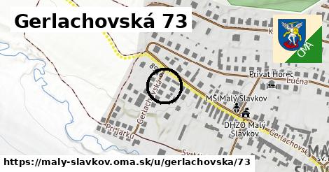 Gerlachovská 73, Malý Slavkov