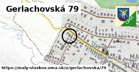 Gerlachovská 79, Malý Slavkov