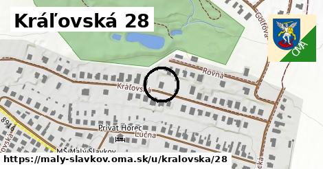 Kráľovská 28, Malý Slavkov
