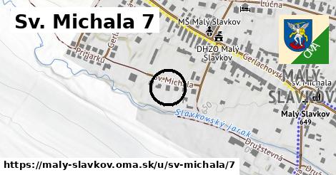 Sv. Michala 7, Malý Slavkov